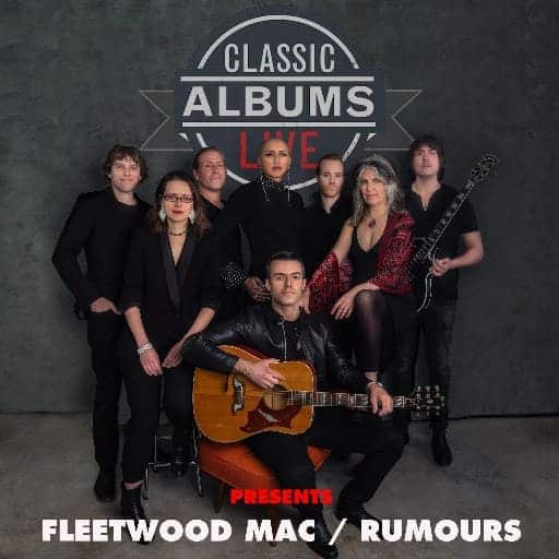 Classic Albums Live Fleetwood Mac Rumors Tickets 2024/2025 Miami