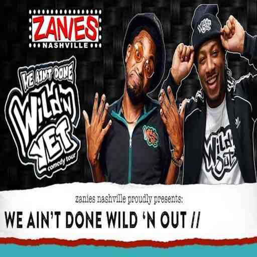 We Ain't Done Wild 'N Out