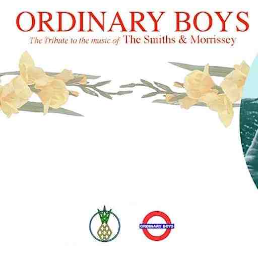 Ordinary Boys - The Smiths & Morrissey Tribute